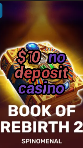 $10 no deposit casino-trdjkmsxjksdss.com